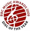 BBC Music Magazine Disc of the Year 2009 BBC Music Magazine Disc of the Year 2009