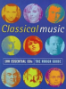 The Rough Guide 100 Essential Classical CDs