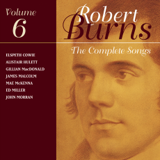 The Complete Songs Of Robert Burns Volume 6