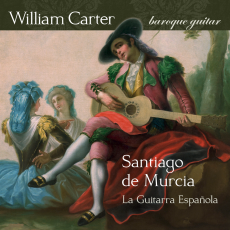 La Guitarra Española: The Music of Santiago de Murcia