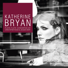 Katherine Bryan plays Flute Concertos by Christopher Rouse & Jacques Ibert